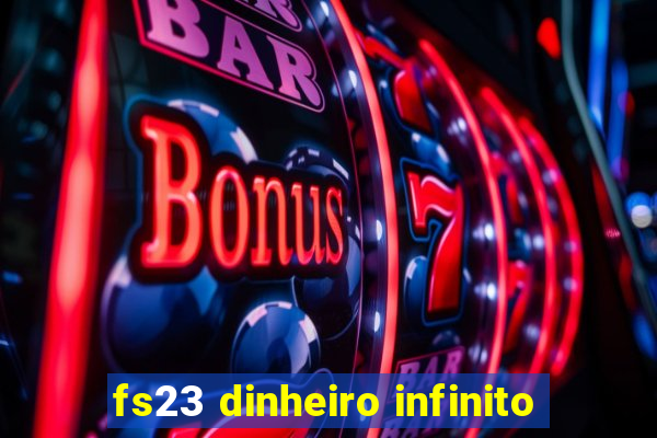 fs23 dinheiro infinito